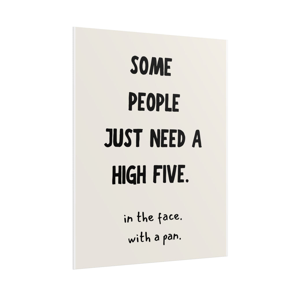 Some People Just Need a High Five