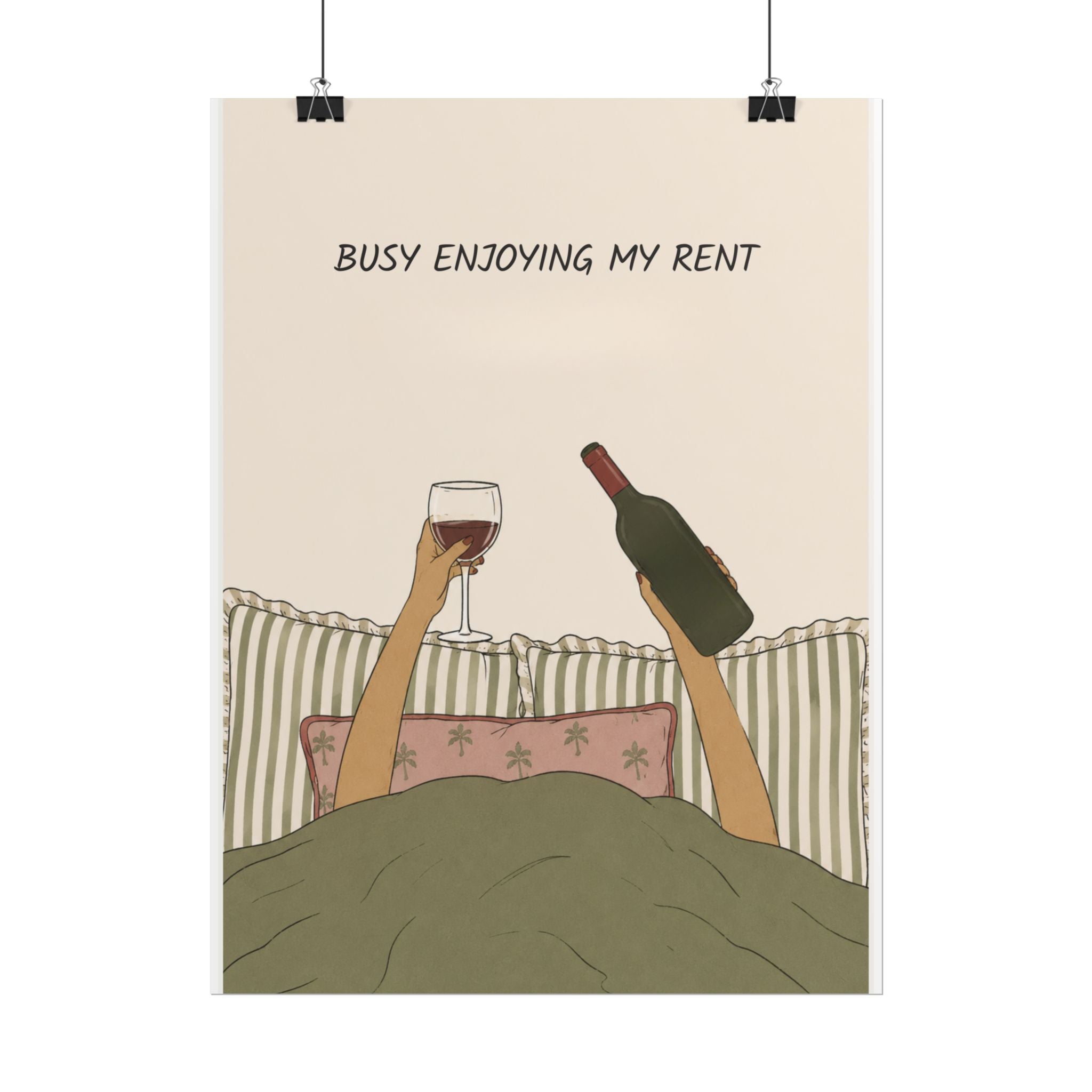 Busy Enjoying My Rent