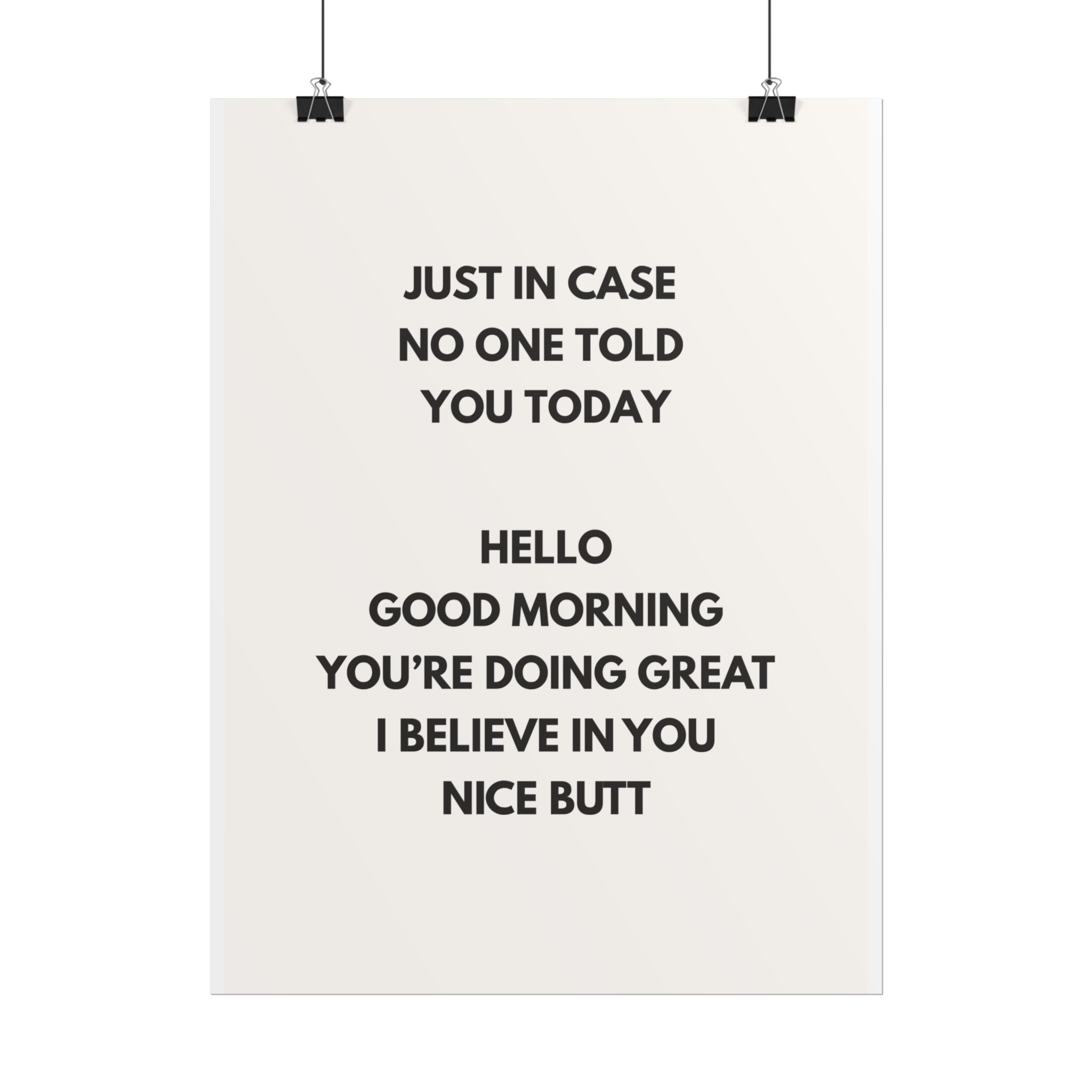 Just In Case No One Told You Today...