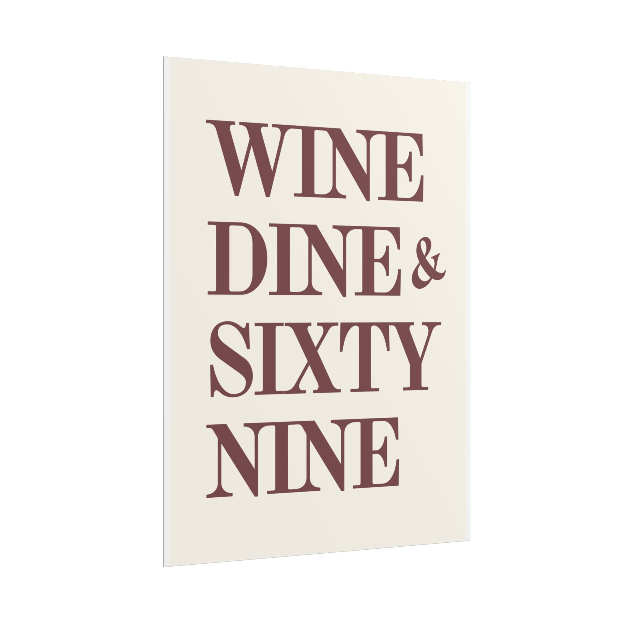 Wine, Dine & Sixty Nine