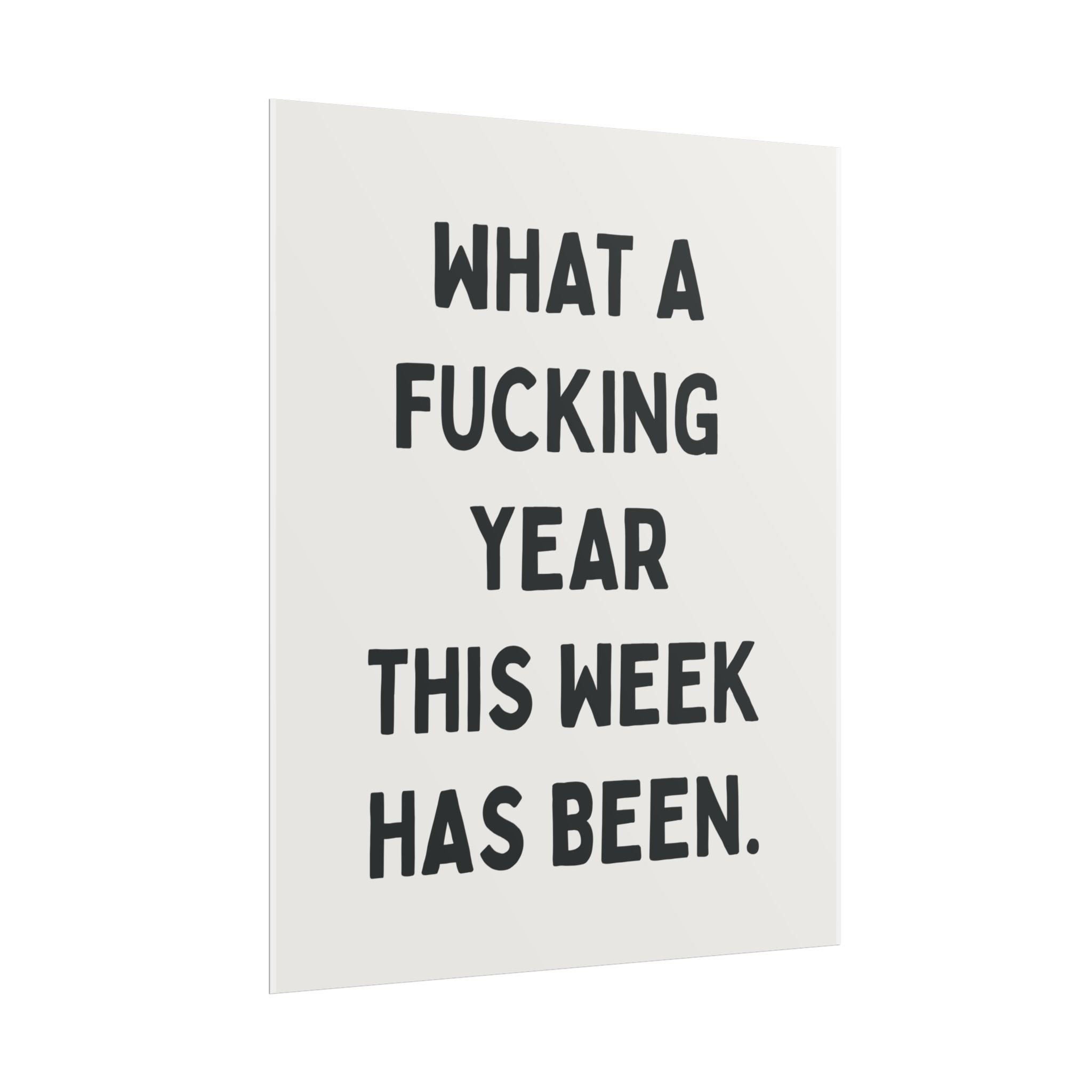 What a Fucking Year This Week Has Been.