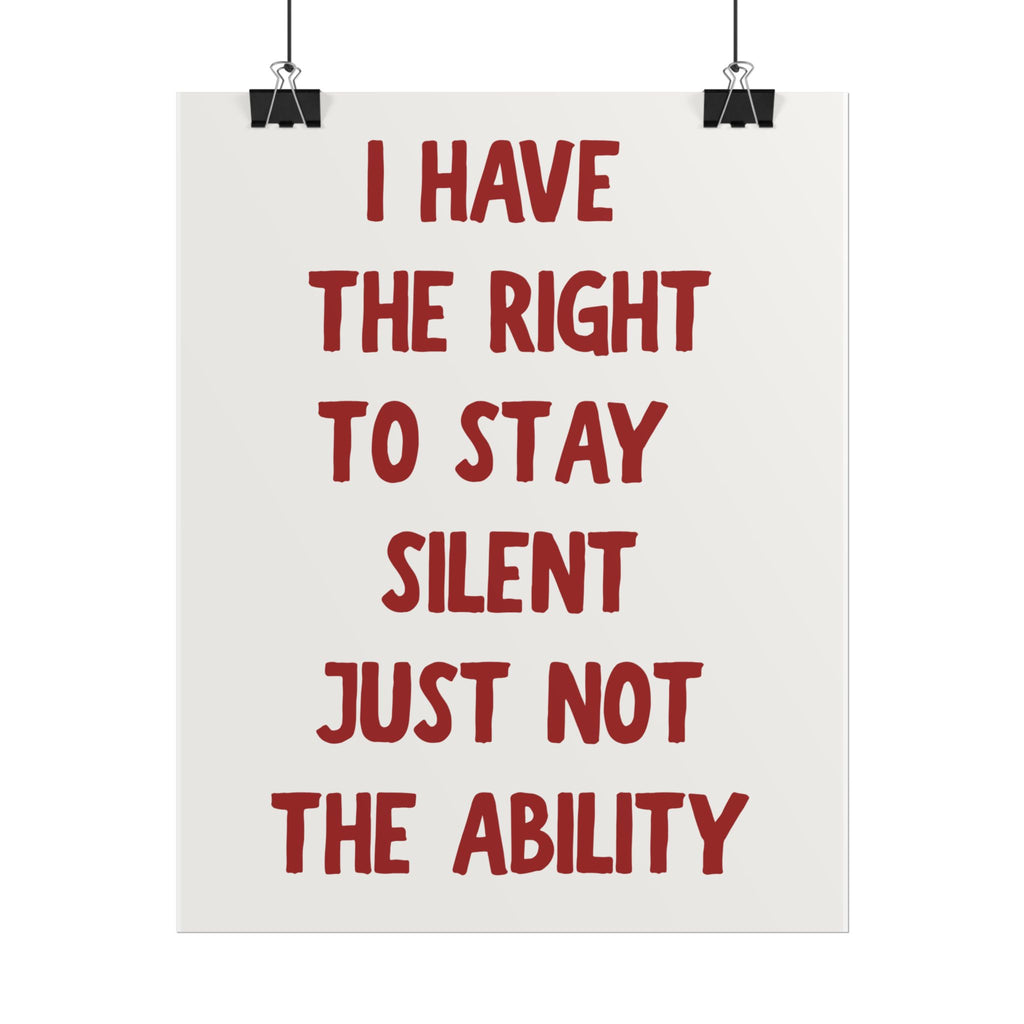 I Have the Right to Stay Silent Just Not the Ability