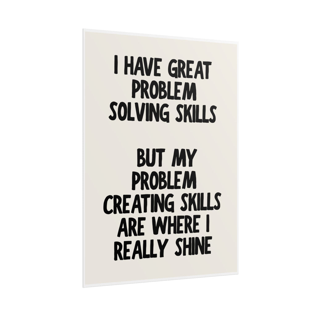 I Have Great Problem Solving Skills