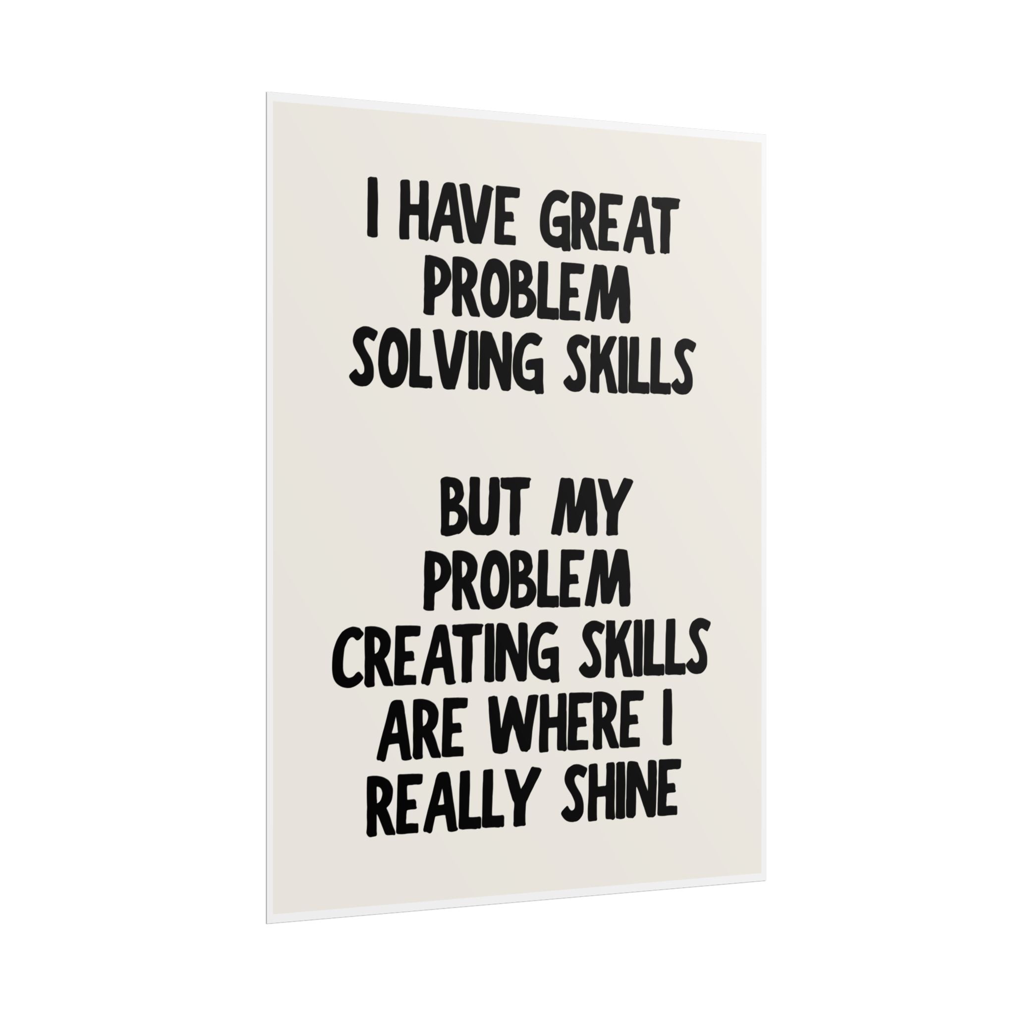 I Have Great Problem Solving Skills