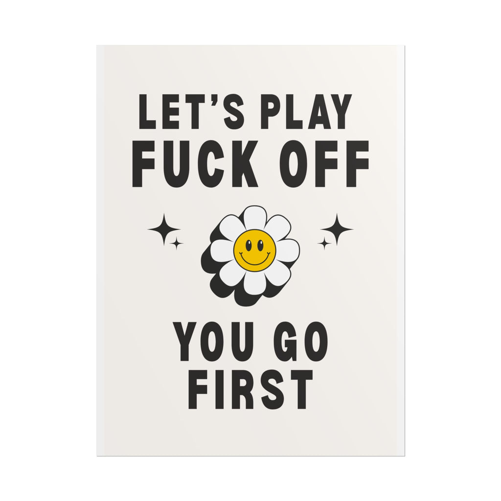 Let’s Play Fuck Off