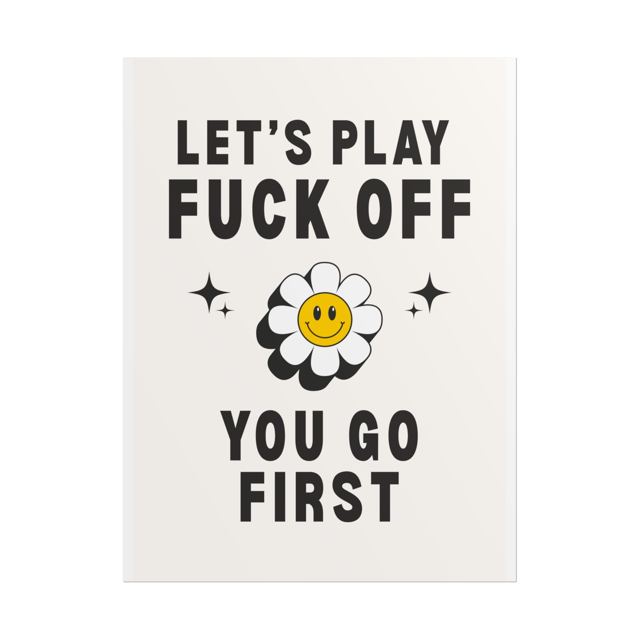 Let’s Play Fuck Off