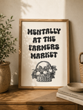 Mentally at the Farmers Market