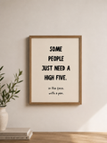 Some People Just Need a High Five