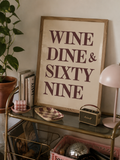 Wine, Dine & Sixty Nine