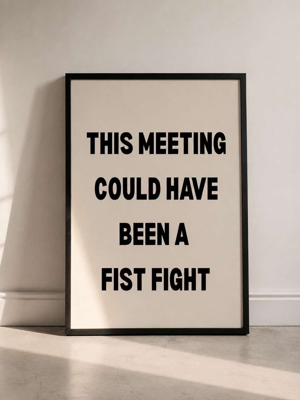 This Meeting Could Have Been a Fist Fight