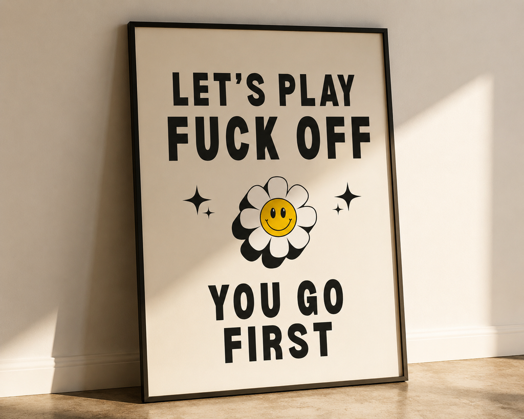 Let’s Play Fuck Off