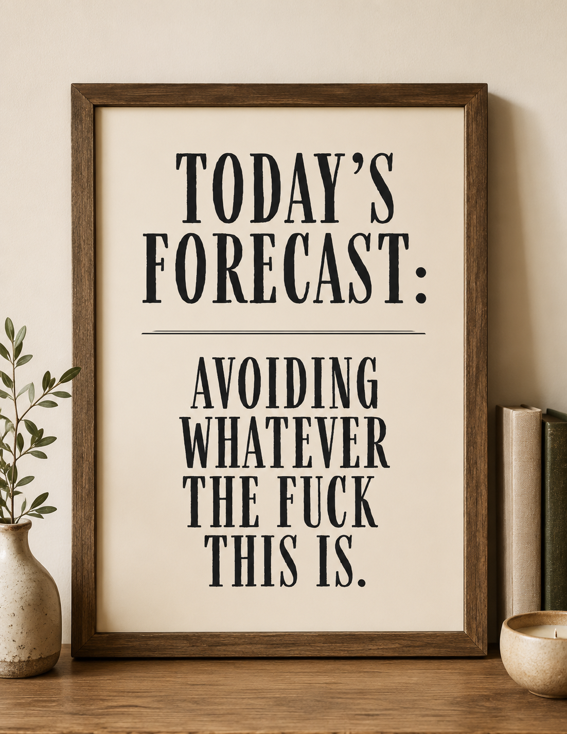 Today's Forecast: Avoiding Whatever The Fuck This Is