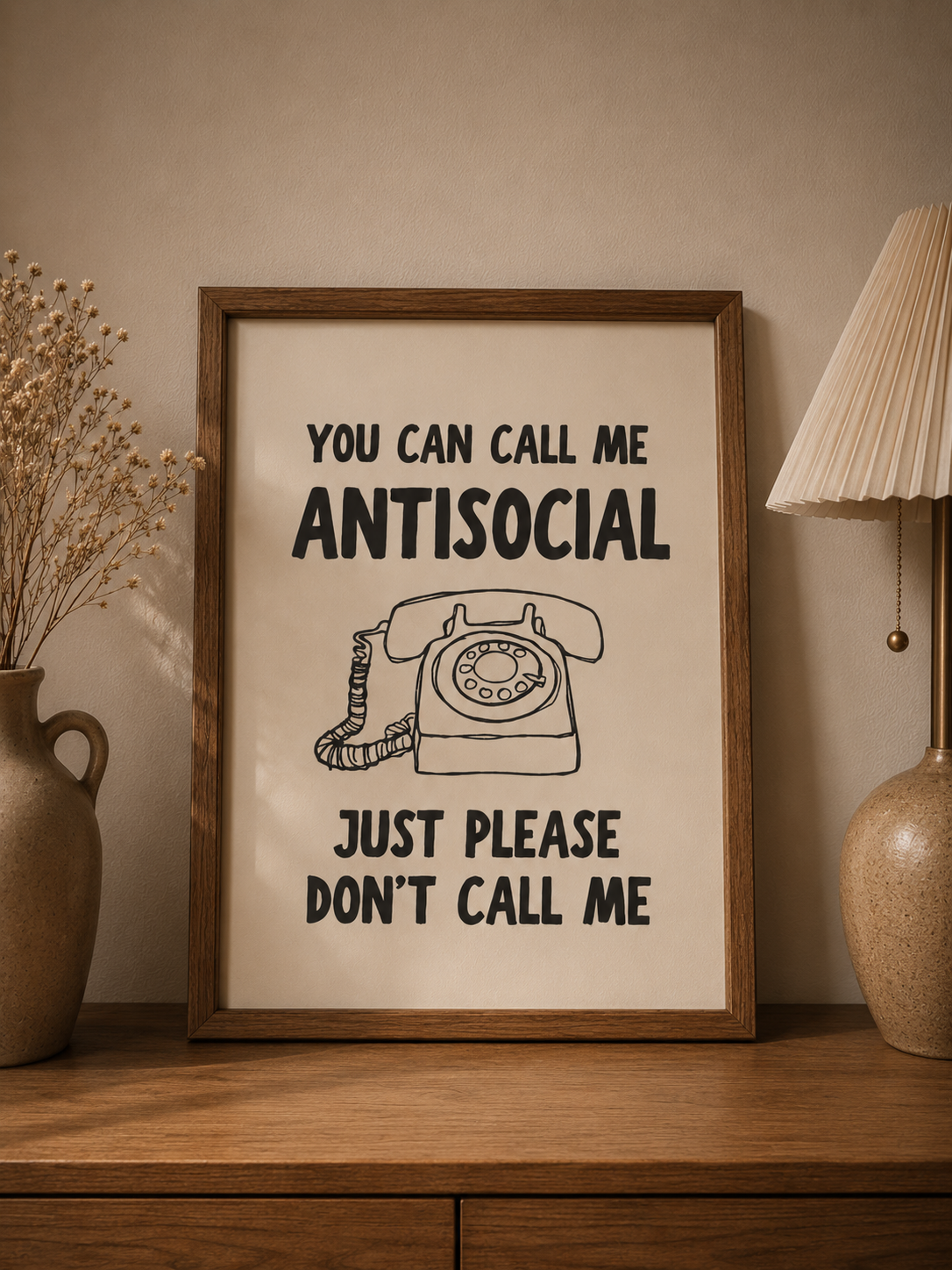 You Can Call Me Antisocial, Just Please Don't Call Me