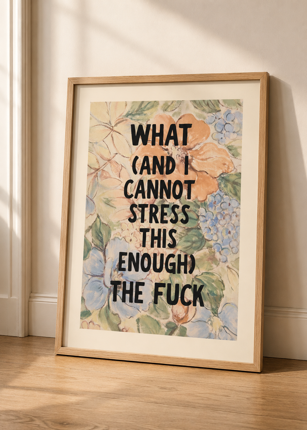 What (And I Cannot Stress This Enough) The F***