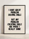 I Have Great Problem Solving Skills