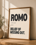 ROMO: "Relief of Missing Out