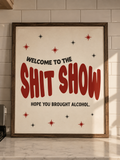 Welcome to the Shit Show