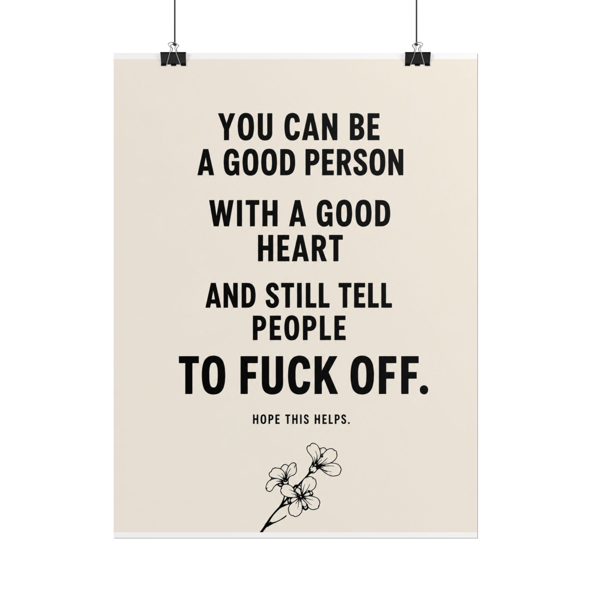 You Can Be a Good Person And Still Tell People To F*** Off