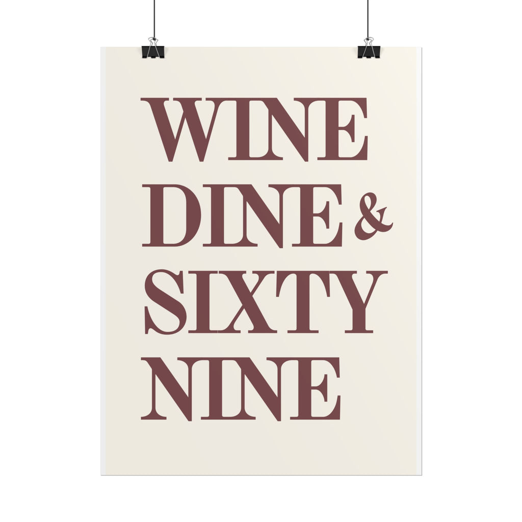 Wine, Dine & Sixty Nine