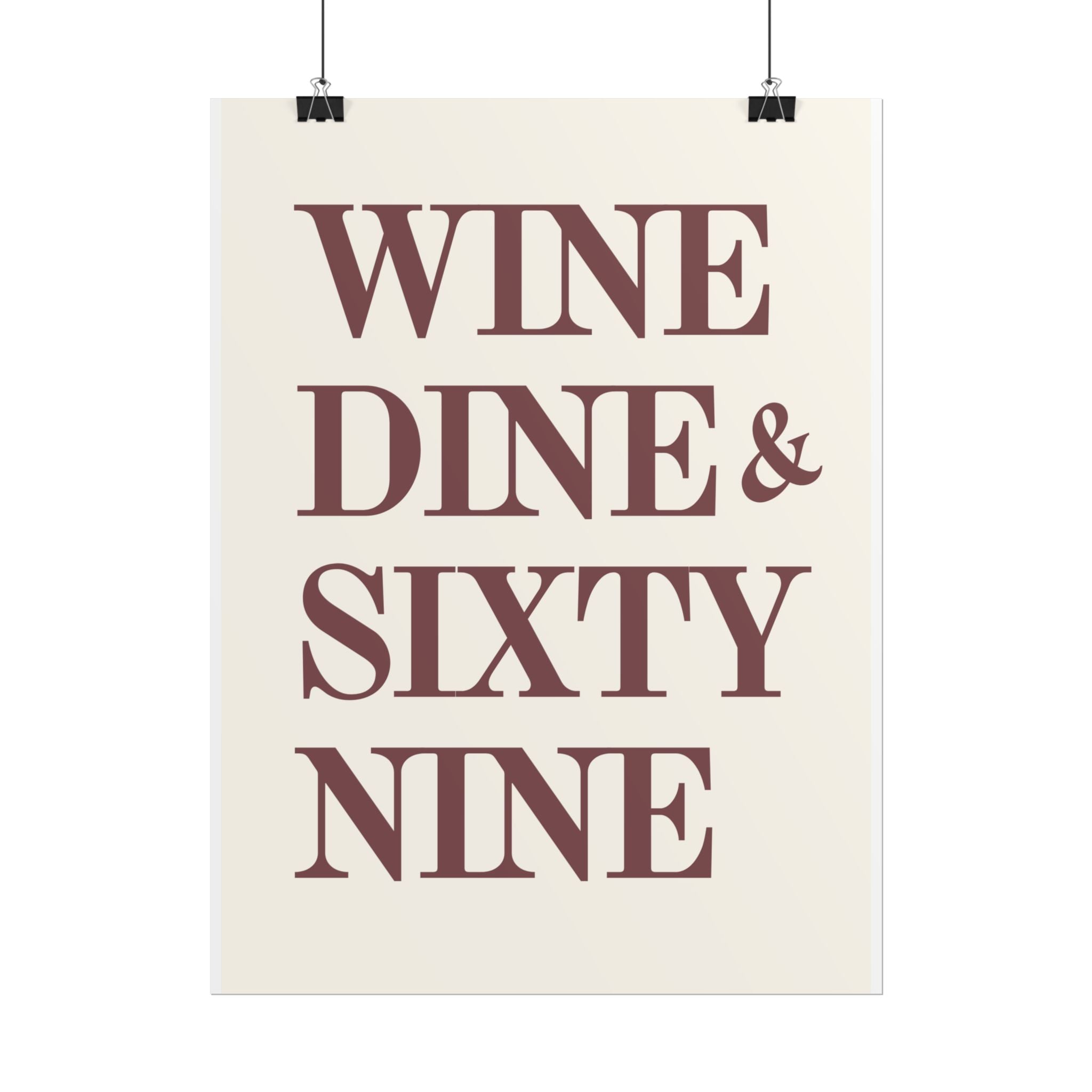Wine, Dine & Sixty Nine