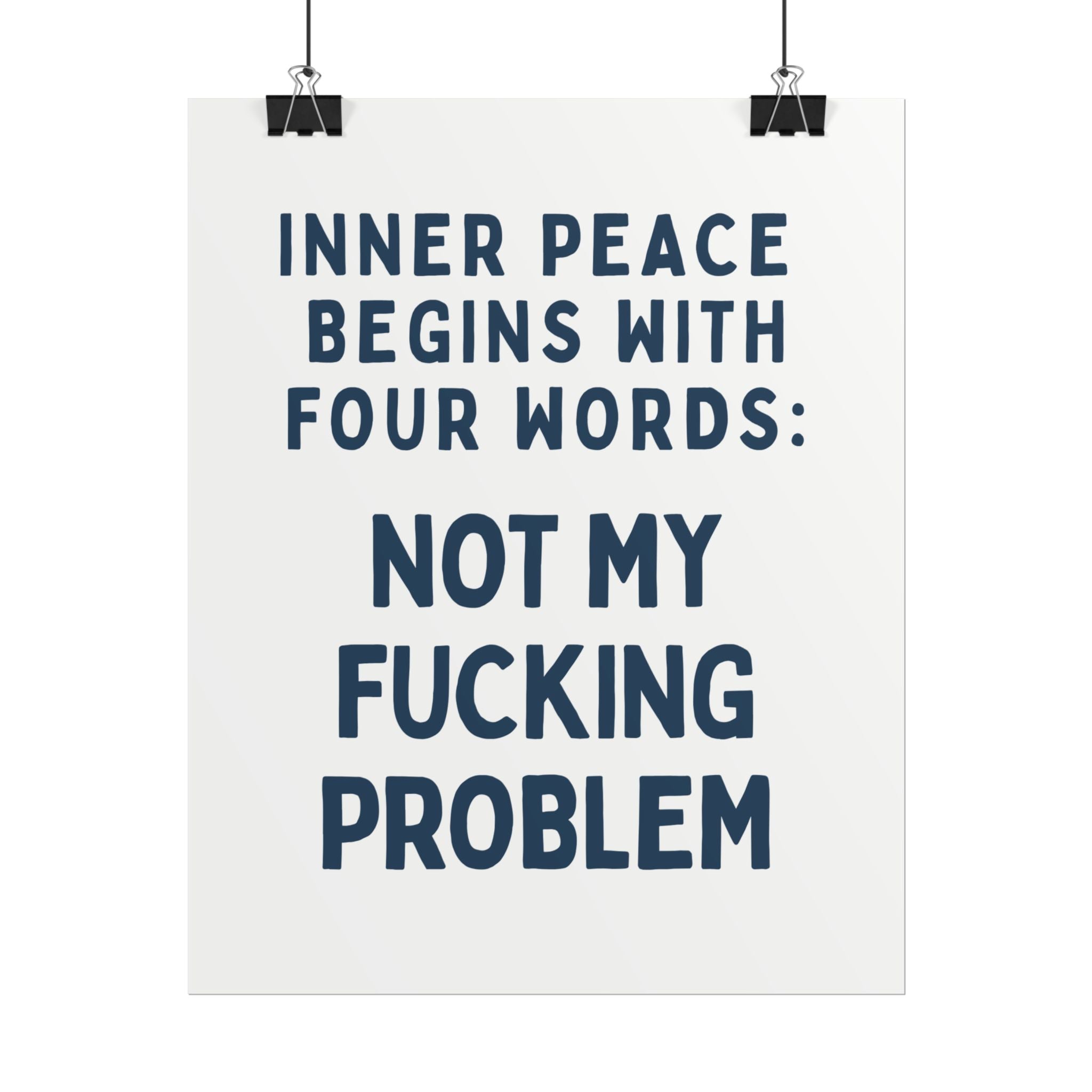 Inner Peace Begins With Four Words: Not My Fucking Problem