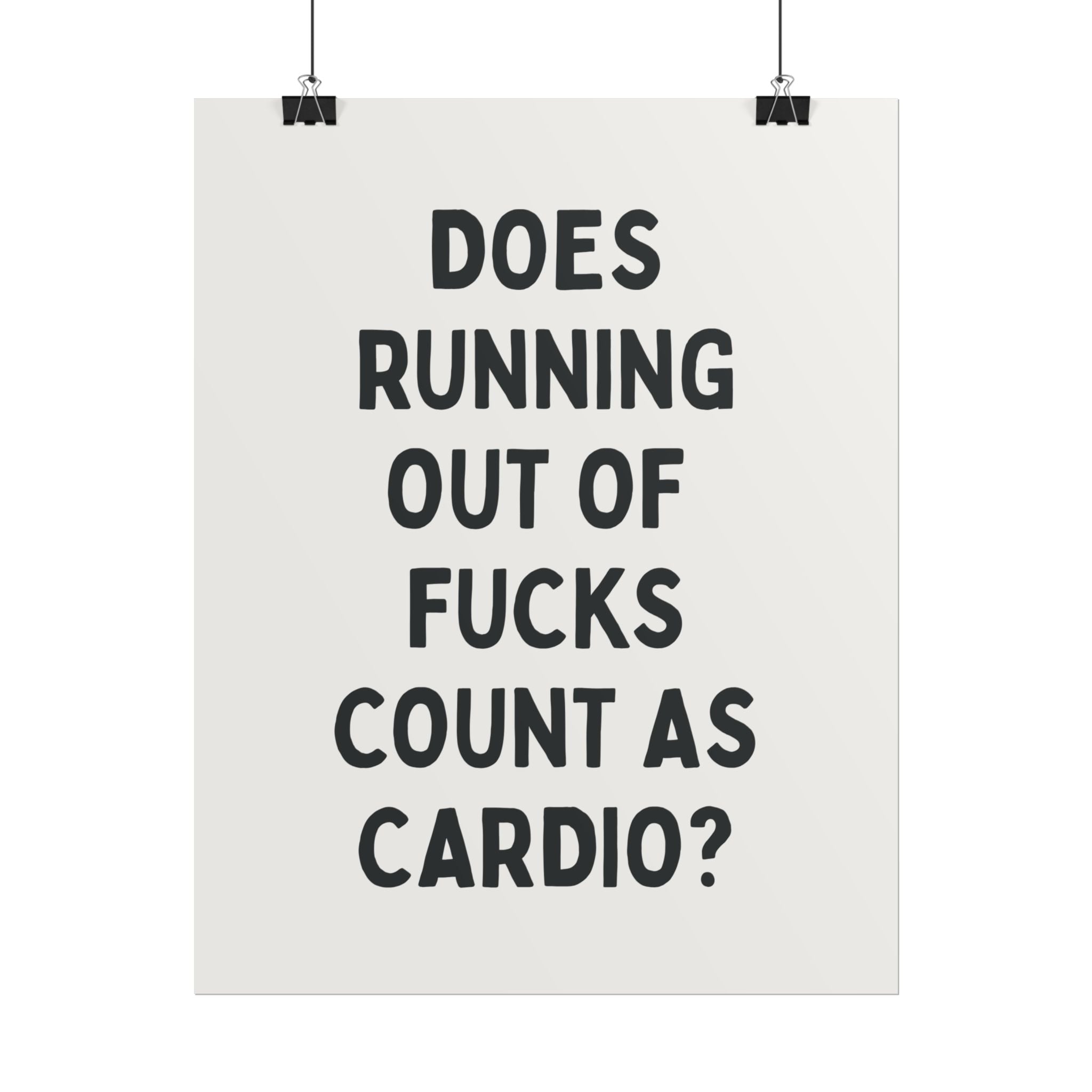 Does Running Out of Fucks Count as Cardio?