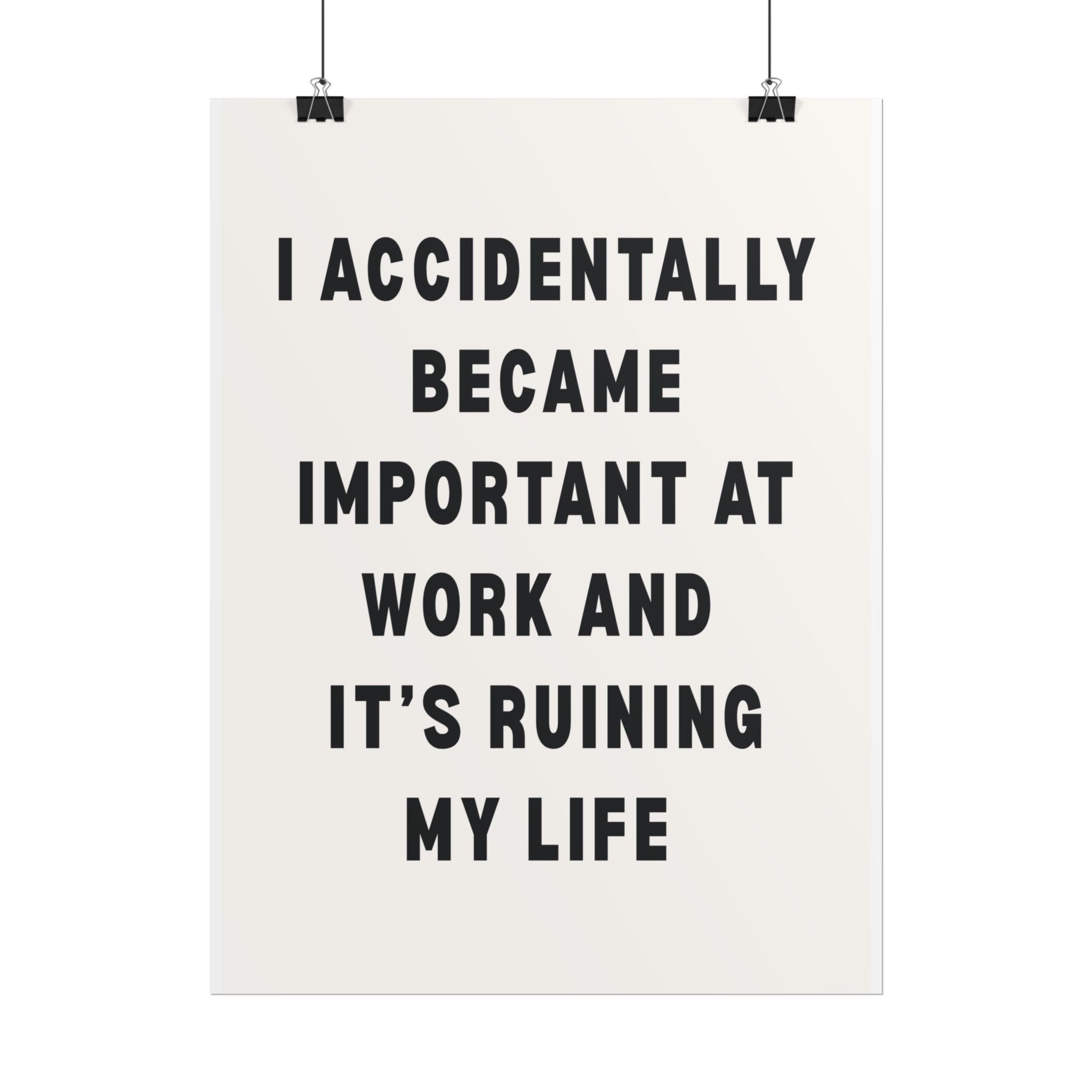 I Accidentally Became Important at Work and It’s Ruining My Life
