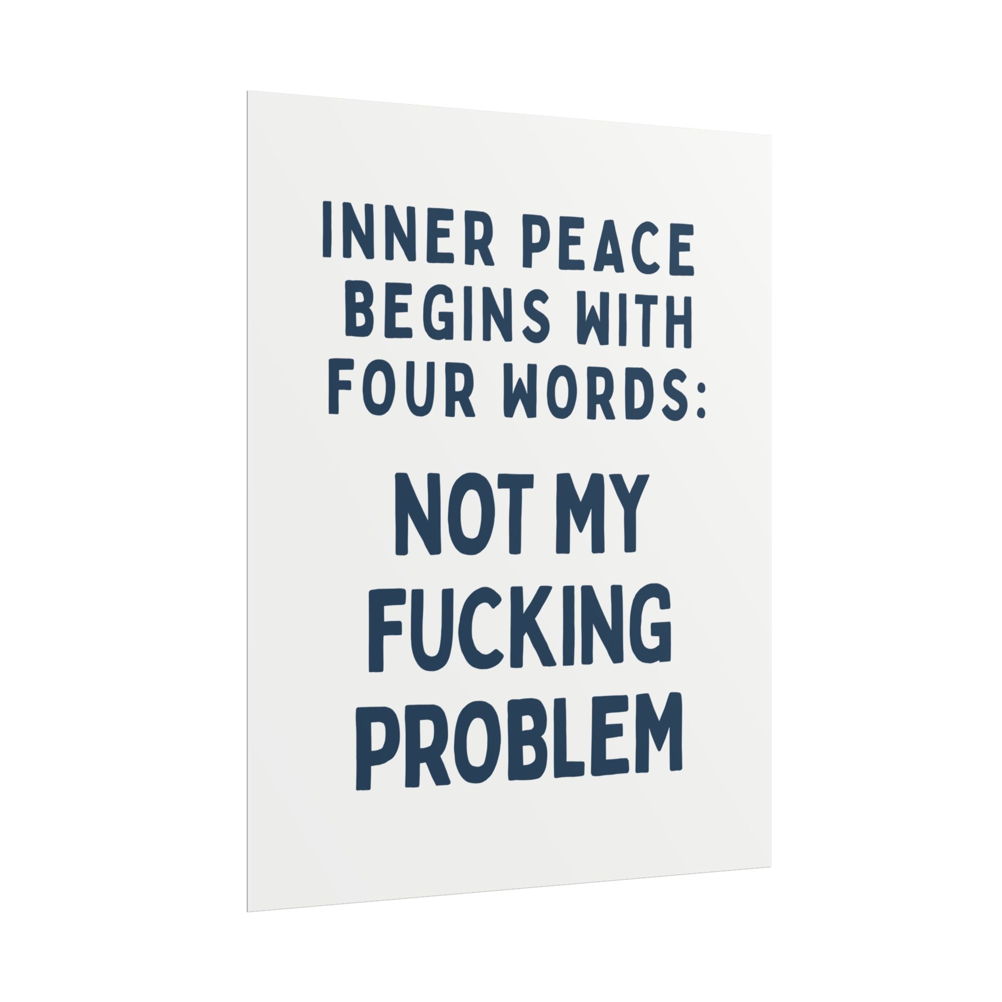 Inner Peace Begins With Four Words: Not My Fucking Problem
