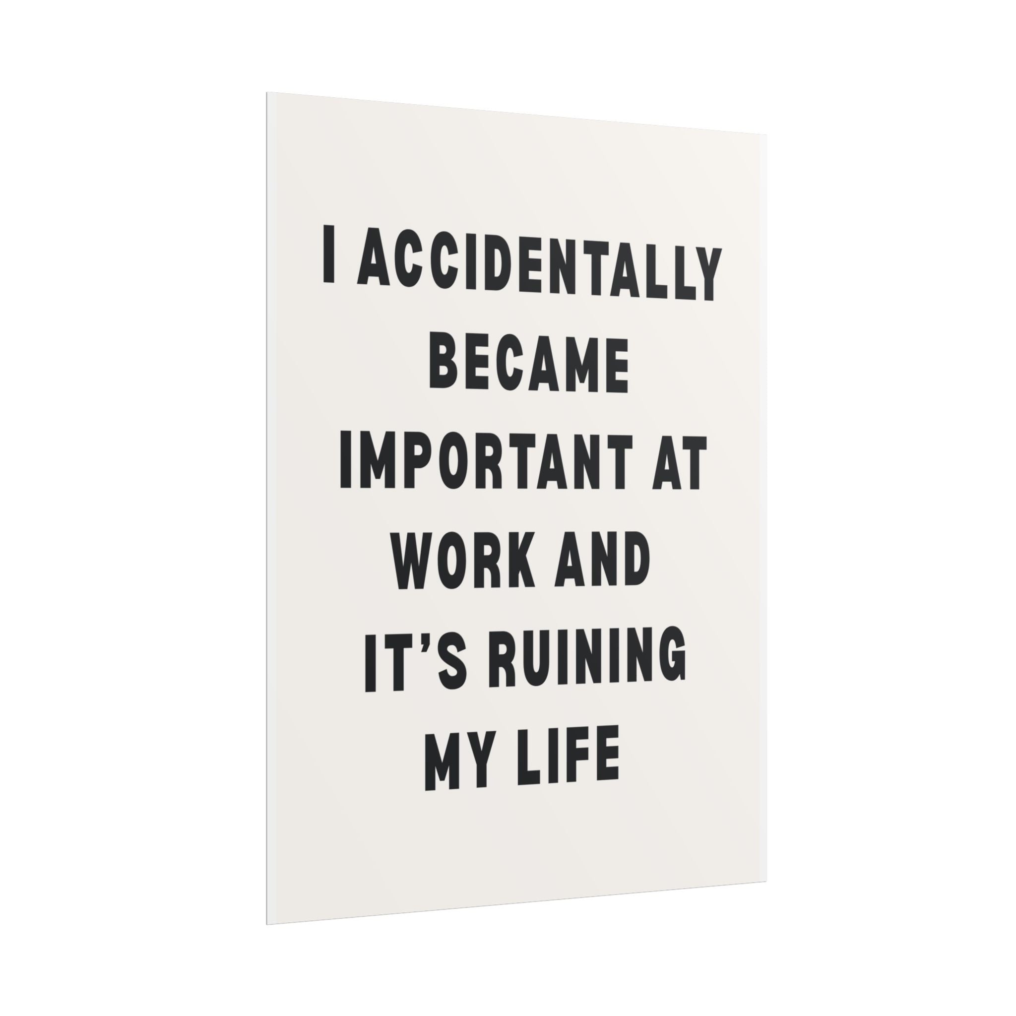 I Accidentally Became Important at Work and It’s Ruining My Life
