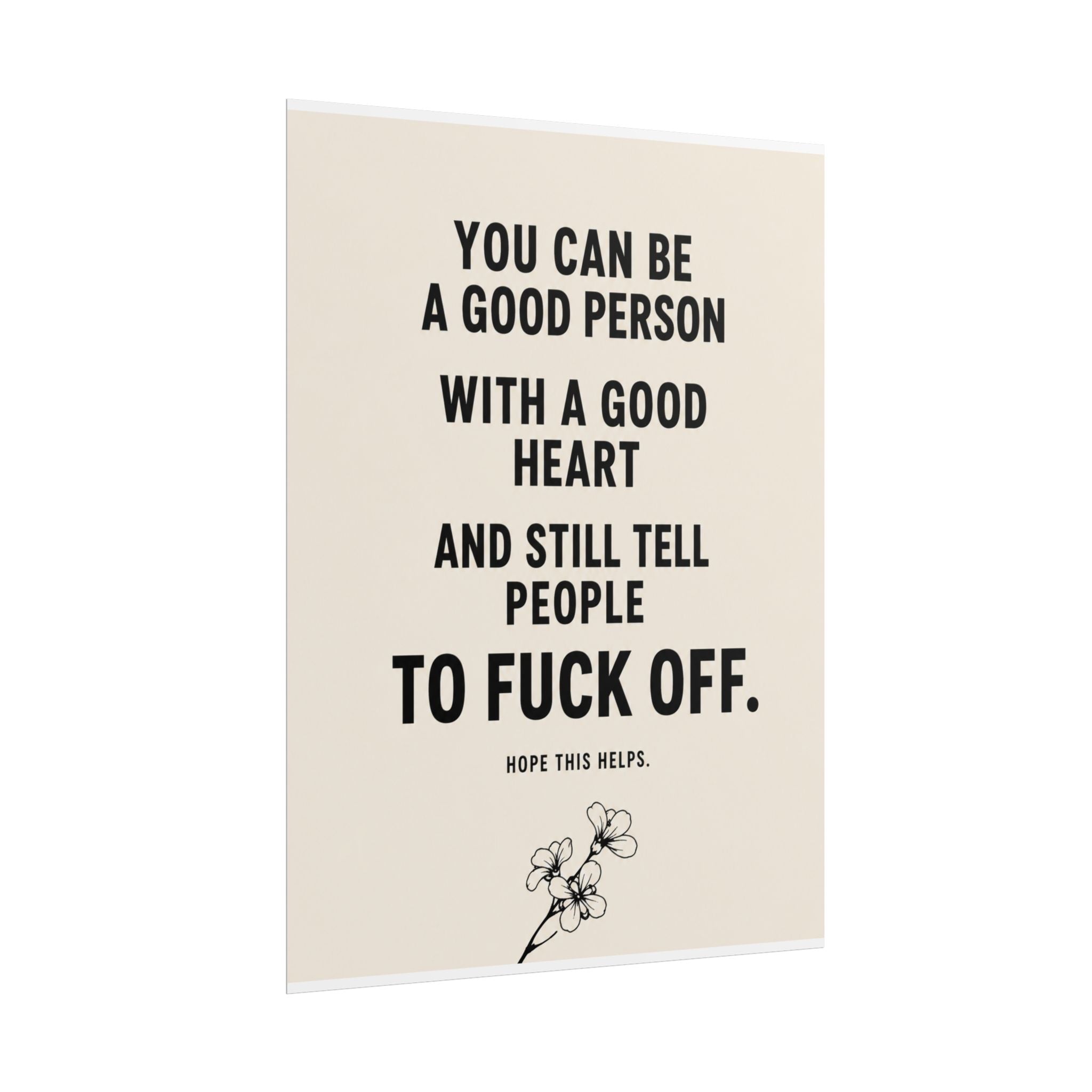 You Can Be a Good Person And Still Tell People To F*** Off