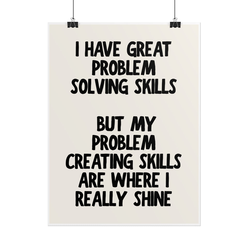I Have Great Problem Solving Skills
