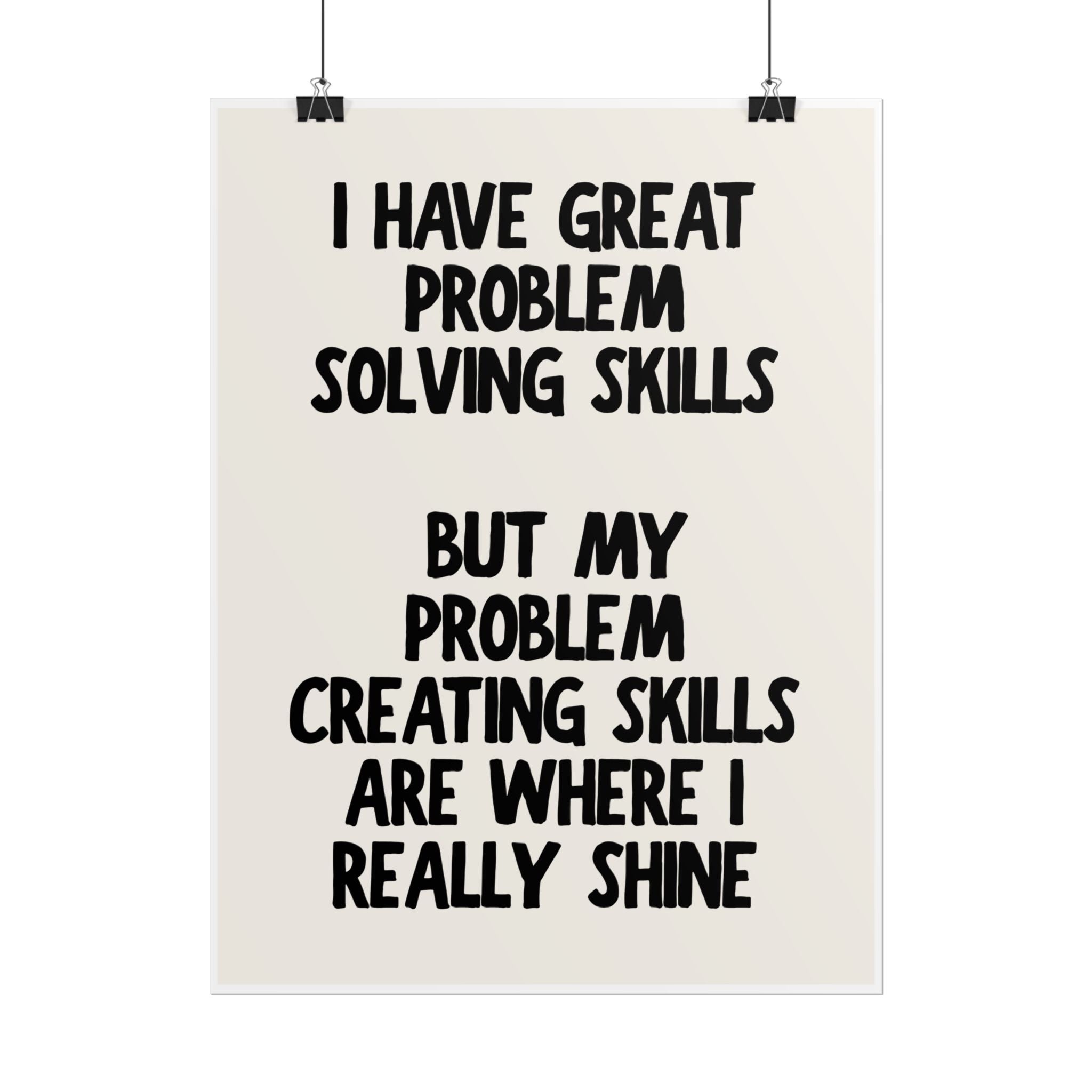 I Have Great Problem Solving Skills