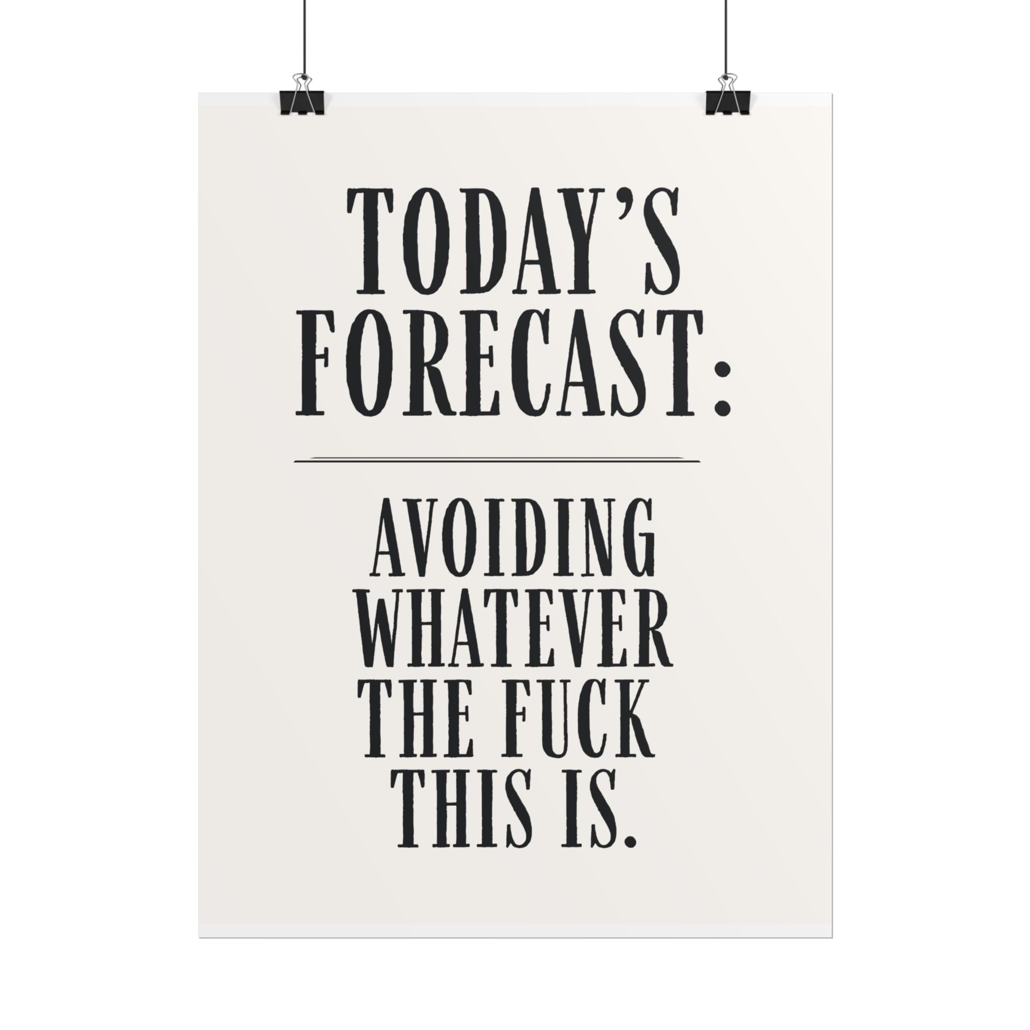Today's Forecast: Avoiding Whatever The Fuck This Is